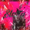 lil_draco47 - Slatty - Single